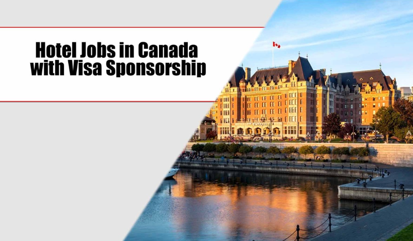 Hotel Jobs for Immigrants in Canada with Visa Sponsorship